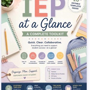 May include: A digital and printable IEP at a Glance toolkit featuring 10 editable templates. The graphic includes text, icons, a succulent, a notebook, a pen, and a backpack. It highlights features like easy to use, collaboration, progress, and support for teachers, service providers, and families.