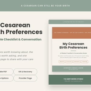 Peut inclure: Un document numérique intitulé My Cesarean Birth Preferences, un guide de conversation et liste de contrôle remplissable. Le design présente des accents vert sauge et terre cuite avec du texte incluant Fillable PDF, OR & Recovery, Gentle Options et Provider Page.