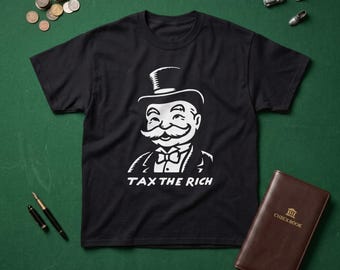 Tax the Rich Graphic Tee, Wealth Redistribution Leftist Anti-Billionaire T-Shirt