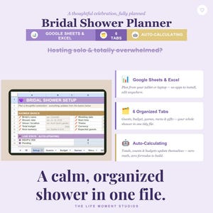 May include: A digital Bridal Shower Planner spreadsheet template compatible with Google Sheets and Excel. The interface features six organised tabs, auto-calculating fields for guest lists, budgets, and menus, and a setup page for event basics.
