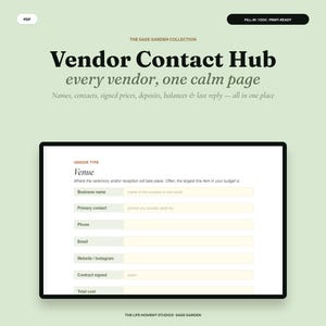 May include: A digital PDF template titled Vendor Contact Hub from The Sage Garden Collection. The document features a light green background with a form for tracking vendor details including business name, contact, phone, email, and costs.