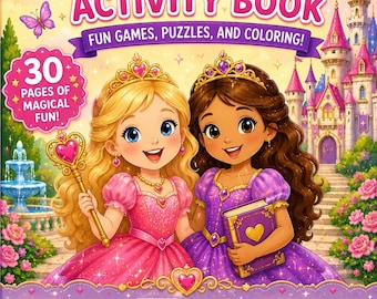 May include: A Princess Activity Book for ages 4-8 featuring two illustrated princesses in pink and purple gowns, a castle, and text including Fun Games, Puzzles, and Coloring, 30 Pages of Magical Fun, and Be Creative, Be Curious, Be a Princess.