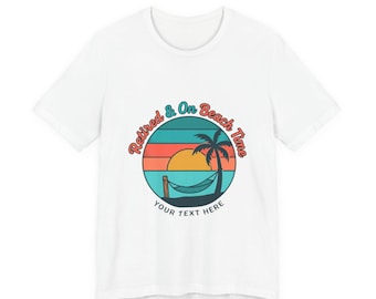 Koszulka „Retired & On Beach Time” | Emerytura, Podróże, Relaks