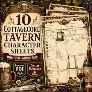 May include: A set of 10 printable character sheets with a tavern theme, featuring text that reads 10 COTTAGECORE TAVERN CHARACTER SHEETS BEER WINE WEAPONS THEME PRINTABLE PDF DIGITAL DOWNLOAD, decorated with illustrations of beer mugs, grapes, and swords.
