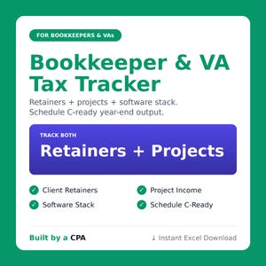 May include: A white digital template titled Bookkeeper & VA Tax Tracker for bookkeepers and VAs. It features sections for tracking retainers, projects, and software stacks, with a Schedule C-ready year-end output and an instant Excel download.