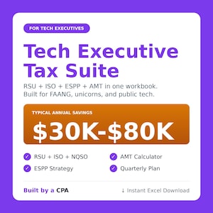 Op de afbeelding: Een wit digitaal werkboek-omslag getiteld Tech Executive Tax Suite voor tech-executives. Het bevat RSU, ISO, ESPP en AMT-tools, benadrukt typische jaarlijkse besparingen van $30K-$80K, met checklists voor belastingstrategieën en een Excel-download.