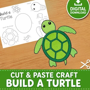 May include: A digital download craft activity titled Build a Turtle featuring a black and white template with cut-out shapes for a head, shell markings, flippers, and tail, alongside a fully assembled green turtle illustration with a dark green shell.