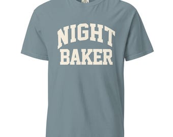 Night Baker T-Shirt Sourdough Baker Gifts Unisex Garment-Dyed Heavyweight T-Shirt, Tshirt Gift, Baker Gifts, Bread, Starter