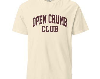 Open Crumb Club T-Shirt Sourdough Baker Gifts Unisex Garment-Dyed Heavyweight T-Shirt, Tshirt Gift, Baker Gifts, Bread, Starter