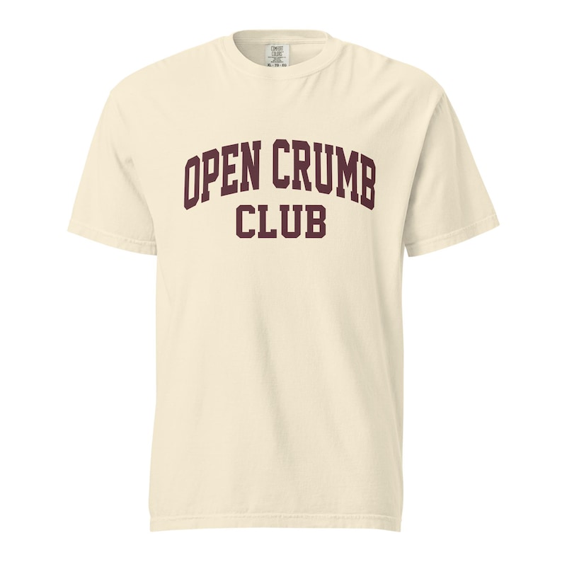 Open Crumb Club T-Shirt Sourdough Baker Gifts Unisex Garment-Dyed Heavyweight T-Shirt, Tshirt Gift, Baker Gifts, Bread, Starter