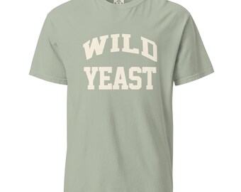Wild Yeast T-Shirt Sourdough Baker Gifts Unisex Garment-Dyed Heavyweight T-Shirt, Tshirt Gift, Baker Gifts, Bread, Starter