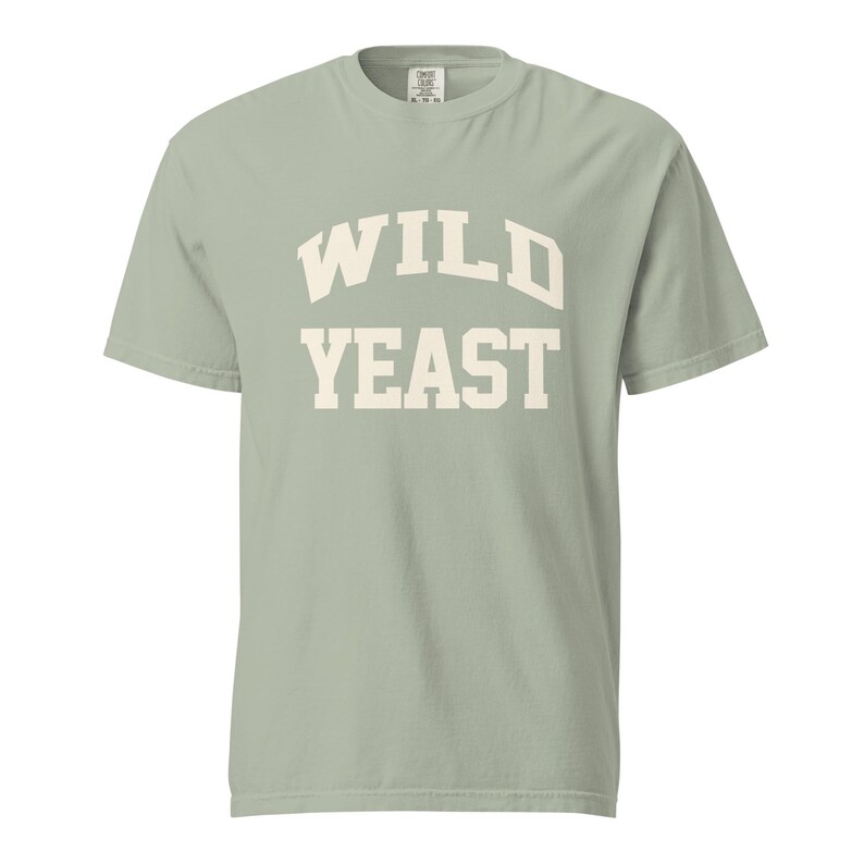 Wild Yeast T-Shirt Sourdough Baker Gifts Unisex Garment-Dyed Heavyweight T-Shirt, Tshirt Gift, Baker Gifts, Bread, Starter