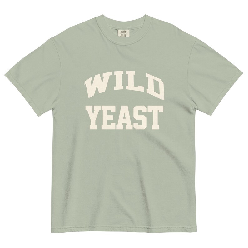 Wild Yeast T-Shirt Sourdough Baker Gifts Unisex Garment-Dyed Heavyweight T-Shirt, Tshirt Gift, Baker Gifts, Bread, Starter