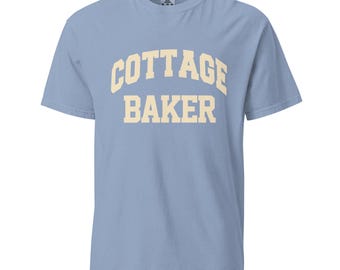 Cottage Baker T-Shirt Sourdough Baker Gifts Unisex Garment-Dyed Heavyweight T-Shirt, Tshirt Gift, Baker Gifts, Bread, Starter