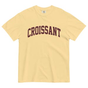 Croissant T-Shirt Sourdough Baker Gifts Unisex Garment-Dyed Heavyweight T-Shirt, Tshirt Gift, Baker Gifts, Bread, Starter