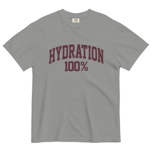 Hydration 100% T-Shirt Sourdough Baker Gifts Unisex Garment-Dyed Heavyweight T-Shirt, Tshirt Gift, Baker Gifts, Bread, Starter