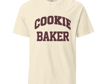 Cookie Baker T-Shirt Sourdough Baker Gifts Unisex Garment-Dyed Heavyweight T-Shirt, Tshirt Gift, Baker Gifts, Bread, Starter