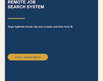 May include: A dark blue digital graphic with white text reading REMOTE JOB SEARCH SYSTEM, followed by the subtext Target legitimate remote roles and compare work-from-home fit. A gold button displays EXCEL + GOOGLE SHEETS, with footer text.