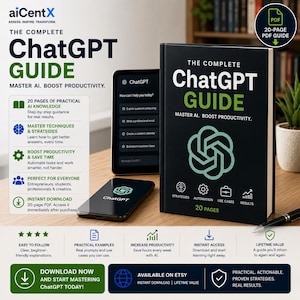 Könnte beinhalten: Ein schwarzes Buch mit dem Titel The Complete ChatGPT Guide und einem grünen Logo, neben einem Smartphone und Tablet mit der ChatGPT-Oberfläche. Der Text umfasst 20 Seiten mit praktischem KI-Wissen, Strategien und Ergebnissen.