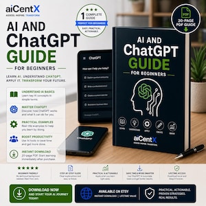 May include: A digital product guide titled AI AND ChatGPT GUIDE FOR BEGINNERS by aiCentX. The dark blue book cover features a white human head silhouette with a circuit board brain icon, five circular icons, and text detailing a 20-page PDF guide.