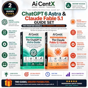 Può includere: Un set di guide digitali intitolato Ai CentX composto da due libri: The ChatGPT 6 Astra Guide con copertina a gradiente verde e The Claude Fable 5.1 Guide con copertina a gradiente arancione. L'immagine include testo che descrive caratteristiche e capitoli.