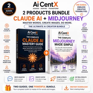 May include: A digital product bundle featuring two guides: The Complete Claude AI Mastery Guide with a dark cover and orange sunburst graphic, and The Complete Midjourney Made Simple with a landscape cover. Includes text Ai CentX and various icons.