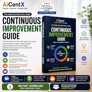 May include: A dark blue book titled Continuous Improvement Guide with a circular improvement loop graphic on the cover. The text includes AiCentX, Find, Fix, Improve, Repeat, and details about Lean and Six Sigma systems for teams and everyday work.