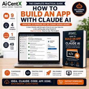 May include: A digital guide titled How to Build an App with Claude AI, featuring a laptop displaying a step-by-step interface, a physical book cover, and icons detailing 9 parts, 4 ways to build, 1 worked example, and 49 tool tabs for app creation.