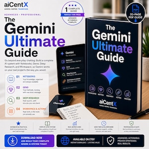 May include: A dark blue book titled The Gemini Ultimate Guide with a glowing four-pointed star icon. The cover features the aiCentX logo and five circular icons representing knowledge, method, research, action, and mastery. A tablet and smartphone display the Gemini interface, while a notepad with a checklist sits nearby.