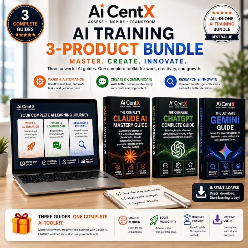 May include: An Ai CentX AI training 3-product bundle featuring three digital guides titled The Complete Claude AI Mastery Guide, The Complete ChatGPT Complete Guide, and The Ultimate Gemini Guide, displayed with a laptop and a notebook.