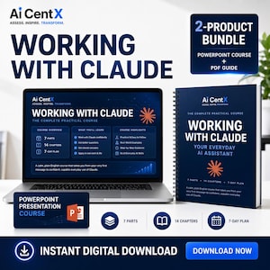 May include: A 2-product bundle featuring a Working With Claude PowerPoint course and a PDF guide. The set includes a laptop displaying the course overview, a spiral-bound manual, and digital download buttons. The branding is Ai CentX.