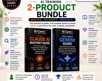 May include: An Ai CentX 2-product bundle featuring the Claude AI Mastery Guide and The Ultimate Gemini Guide. The digital training set includes step-by-step instructions for AI skills, automation, research, and productivity, presented with icons and text.
