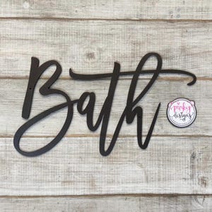 Bath Metal Word Sign | Powder Room Decor | Bathroom Sign | Restroom Sign | Bath Style 3.