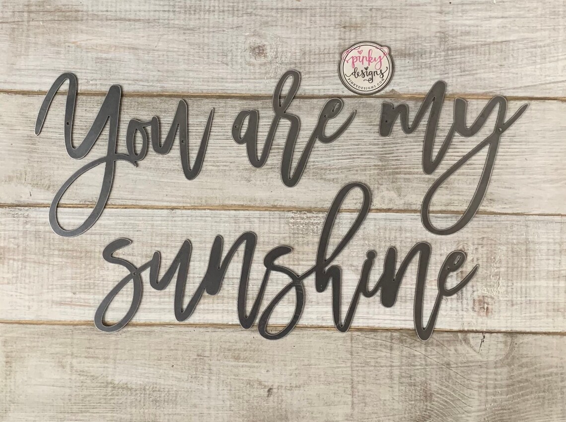 You Are My Sunshine Metal Words Kids Room You Are My Etsy