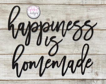 Happiness Is Homemade Metal Words, Sign for your Kitchen Decor.