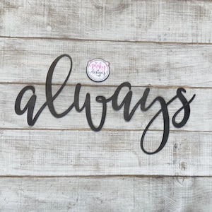 Always Metal Word | Metal Always Sign | Wedding Gift | Above the Bed Art | Bedroom Decor | Anniversary Gift | Wedding Decor | Home Decor