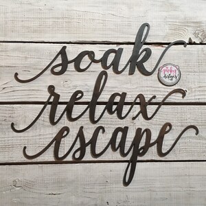 Soak, Relax, Escape Metal Words | Set of 3 | Spa Decor | Salon Wall Decor | Bathroom Decor | Soak Relax Escape Sign | Metal Wall Art