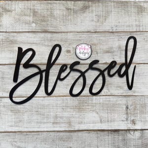Blessed Metal Word | Metal Blessed Sign | Metal Wall Decor | Kitchen Decor | Outdoor Decor | Metal Wall Art | Bedroom Decor | Home Decor
