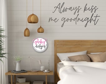 Always Kiss Me Goodnight Metal Words, Bedroom Decor, Above The Bed Decor, Always Kiss Me Goodnight.