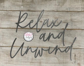 Relax and Unwind Sign - Bathroom Decor - Restroom & Spa Decor - Metal Bedroom Wall Art