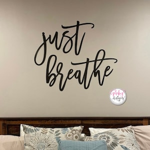Just Breathe Metal Words | Just Breathe Sign | Gym Decor | Metal Wall Art | Metal Wall Decor | Bathroom Decor | Bedroom Decor | Living Room