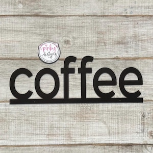Coffee Metal Sign | Kitchen Decor | Coffee Bar Decor | Coffee Shop Decor | Kitchen Wall Art | Coffee Decor | Cafe Decor | Modern Coffee Sign