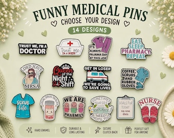 Funny Medical Enamel Pin Badge, Nurse Gift, Healthcare Worker Gift, Doctor Gift, NHS Staff Gift, Choose Your Design