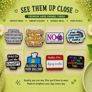 Close-up of colourful funny teacher enamel pin badges showing the premium hard enamel finish, including sarcastic, relatable and humorous designs with smooth finishes and crisp details.