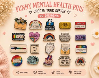Funny Enamel Pin Badge | Mental Health Pin | Choose Your Design | Jacket, Backpack, Tote Bag & Lanyard Gift