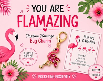 Flamingo Bag Charm, Positive Gift for Her, You Are Flamazing Keyring, Friendship Gift, Pink Flamingo Gift, Encouragement Gift