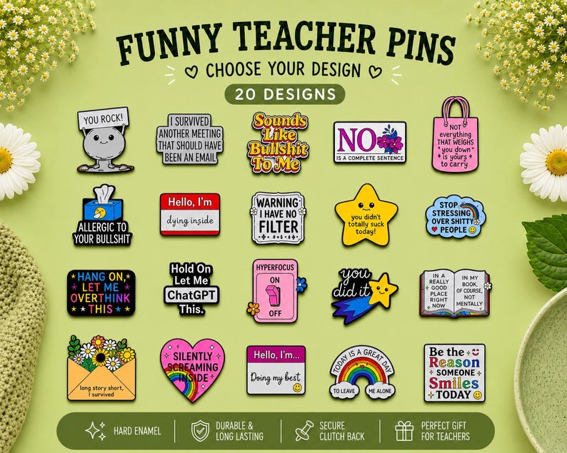 Funny teacher enamel pin badges featuring 20 colourful sarcastic, relatable and positive designs. Choose your favourite hard enamel pin, perfect as a teacher gift.