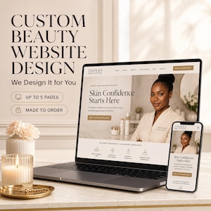 May include: A laptop and smartphone displaying a custom beauty website design for Veloura Skin Studio. The screen shows a person in a beige top, skincare products, and the text Skin Confidence Starts Here. The design includes up to 5 pages.