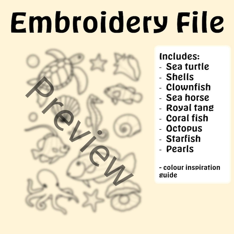 May include: An embroidery file digital preview featuring black line art of a sea turtle, shells, clownfish, sea horse, royal tang, coral fish, octopus, starfish, and pearls. The text reads Embroidery File, Preview, and a list of included items.