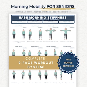 May include: A printable exercise guide titled Morning Mobility for Seniors featuring illustrations of a person performing various stretches. The document includes sections for neck, shoulder, arm, and wrist movements, plus a 9-page workout system.